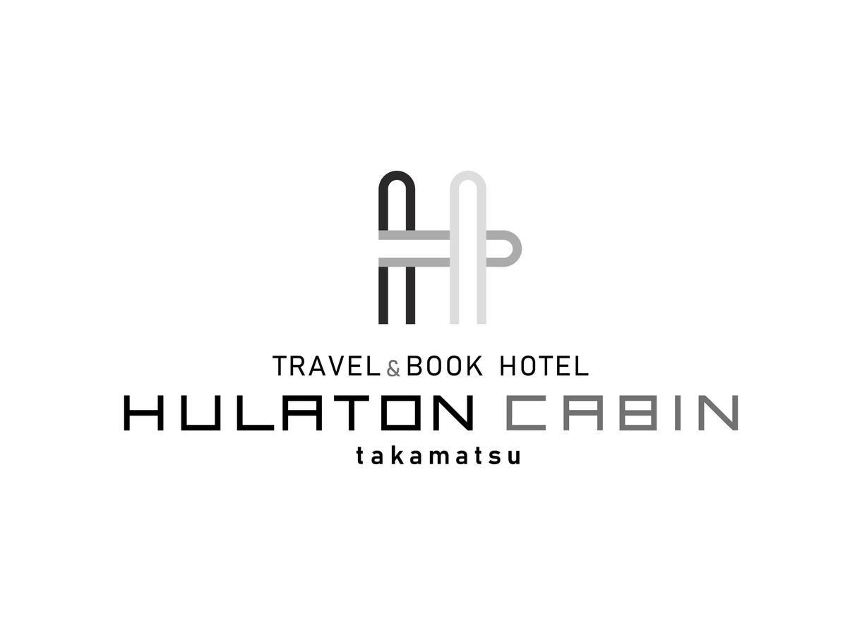 Travel&Book Hotel Hulatoncabin Takamatsu Exterior foto